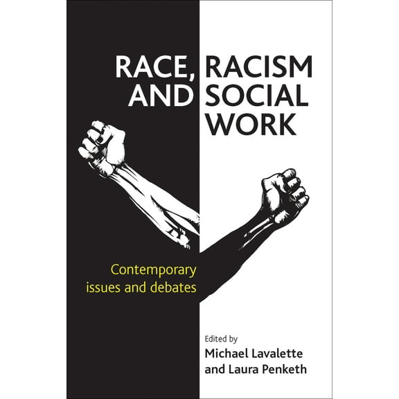 Race, Racism and Social Work : Contemporary Issues and Debates (Paperback)