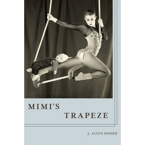 Pitt Poetry Mimi's Trapeze, (Paperback)