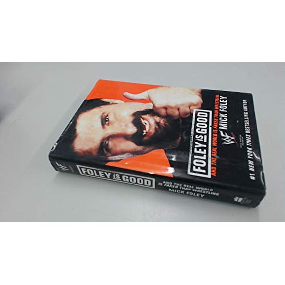 Pre-Owned Foley Is Good: And the Real World Is Faker Than Wrestling, 9780060393007, 0060393009, Hardcover, First Edition edition