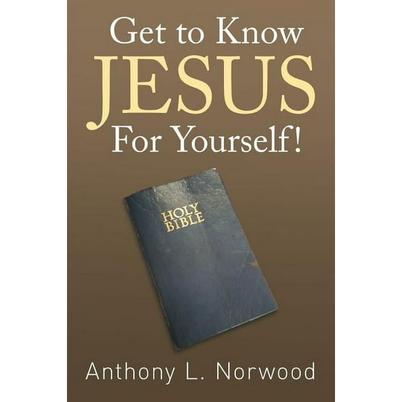 Get to Know Jesus for Yourself!