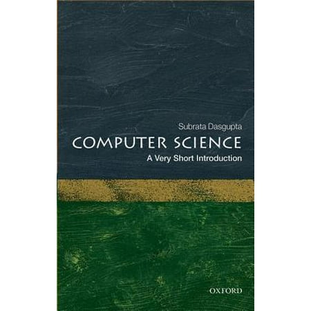 Computer Science: A Very Short Introduction (Best Introduction To Computer Science)