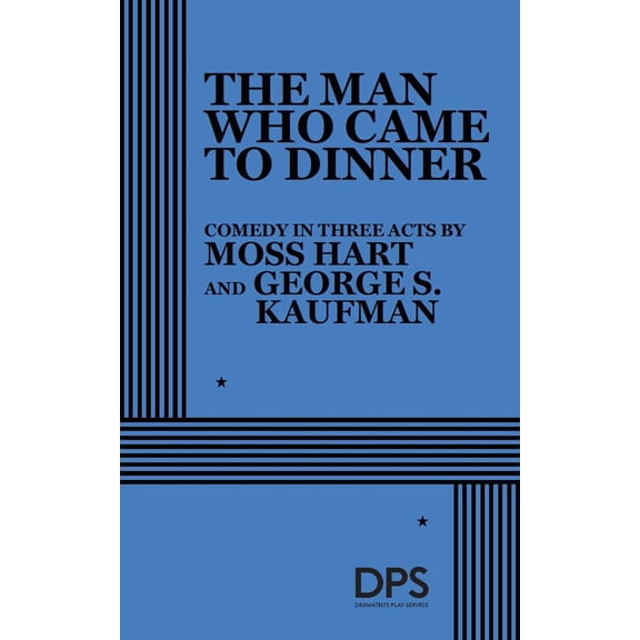 Pre-Owned The Man Who Came to Dinner (Paperback) 0822207257 9780822207252