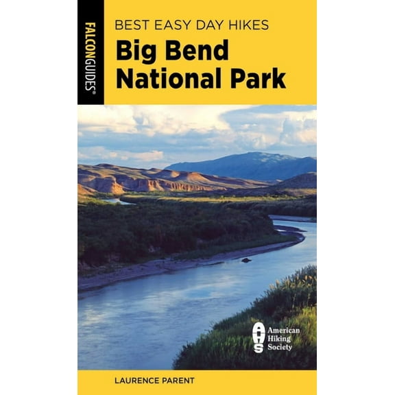 Best Easy Day Hikes Best Easy Day Hikes Big Bend National Park, (Paperback)