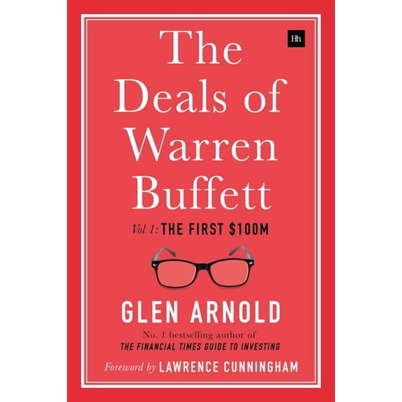 The Deals of Warren Buffett : Volume 1, The first $100m (Hardcover)