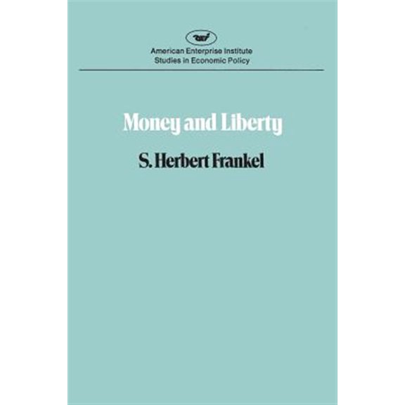 Pre-Owned AEI Studies: Money & Liberty (Paperback)