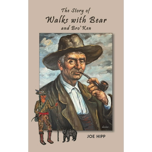 The Story of Walks with Bear and Bro'Ken, (Hardcover)