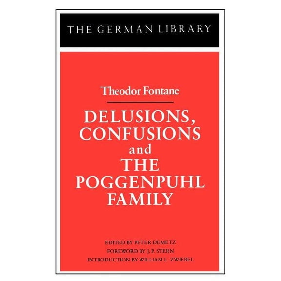 German Library Delusions, Confusions, and the Poggenpuhl Family: Theodor Fontane, (Paperback)