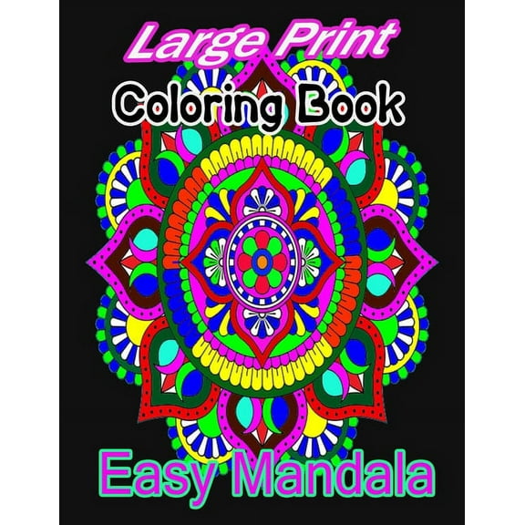 Large Print Coloring Book Easy Mandala