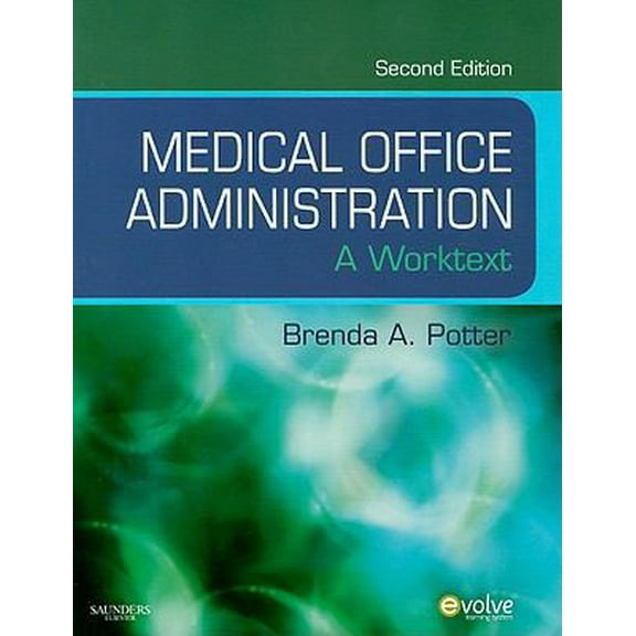Pre-Owned Medical Office Administration: A Worktext (Paperback) 1416052992 9781416052999