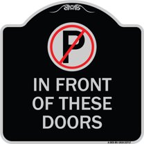 SignMission Designer Series Sign - No Parking in Front of These Doors with Graphic | Black & Silver 18" X 18" Heavy-Gauge Aluminum Architectural Sign | Made in the USA
