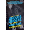 thumbnail image 2 of Ghouls, Ghosts, and Ninja Rats : Paranormal Crime Stories That Just Might Kill You (Paperback), 2 of 2