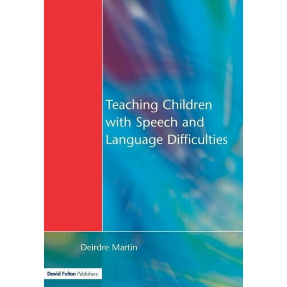 Teaching Children with Speech and Language Difficulties, (Paperback)