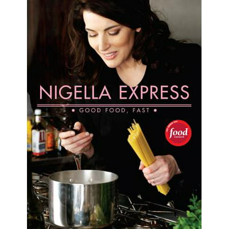 Nigella Express - eBook (Best Nigella Lawson Cookbook)
