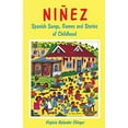 thumbnail image 1 of Pre-Owned Ninez: Spanish Songs, Games and Stories of Childhood (Paperback) 0865341753 9780865341753, 1 of 1