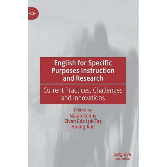 English for Specific Purposes Instruction and Research: Current Practices, Challenges and Innovations, (Hardcover)