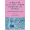 Forgery in Nineteenth-Century Literature and Culture: Fictions of Finance from Dickens to Wilde