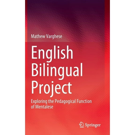 English Bilingual Project: Exploring the Pedagogical Function of Mentalese, (Hardcover)