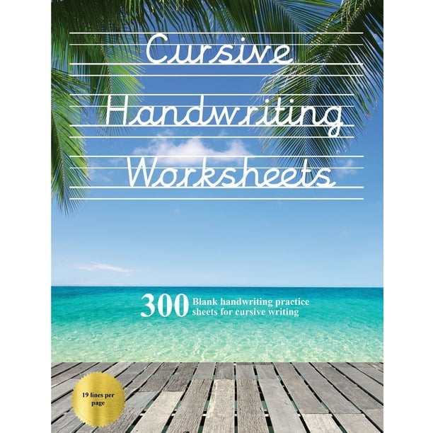 cursive handwriting worksheets cursive handwriting worksheets book 100 blank handwriting practice sheets for cursive writing this book contains suitable handwriting paper to practice cursive writing series 3 paperback walmart com