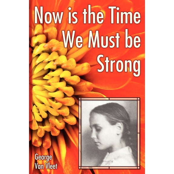 Now Is the Time We Must Be Strong (Paperback)