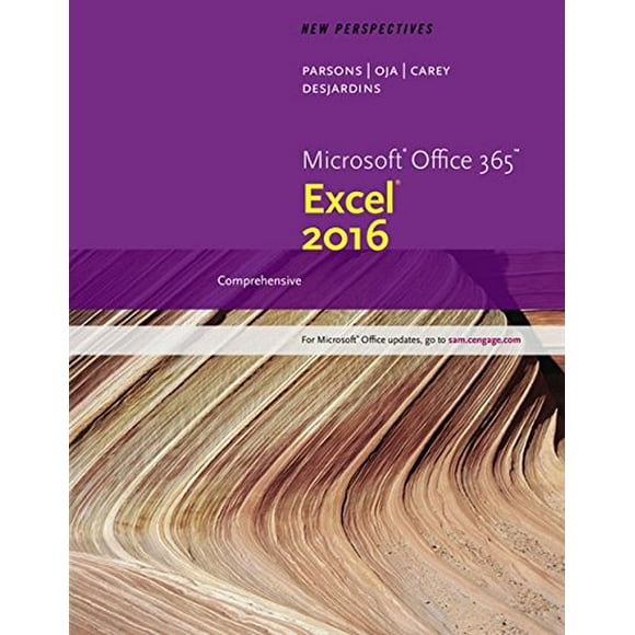 New Perspectives Microsoft Office 365 and Excel 2016: Comprehensive