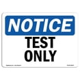 thumbnail image 1 of SignMission OS-NS-A-1824-L-18544 18 x 24 in. OSHA Notice Sign - Test Only, 1 of 1