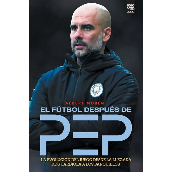 El fútbol después de Pep (Paperback)
