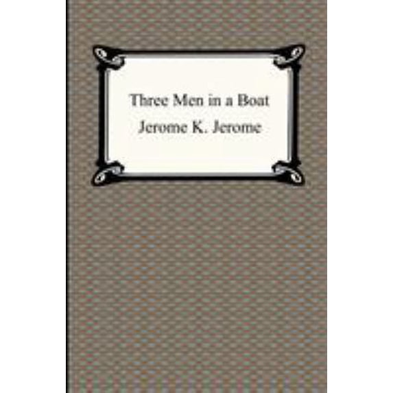 Pre-Owned Three Men in a Boat (Paperback) 1420925628 9781420925623