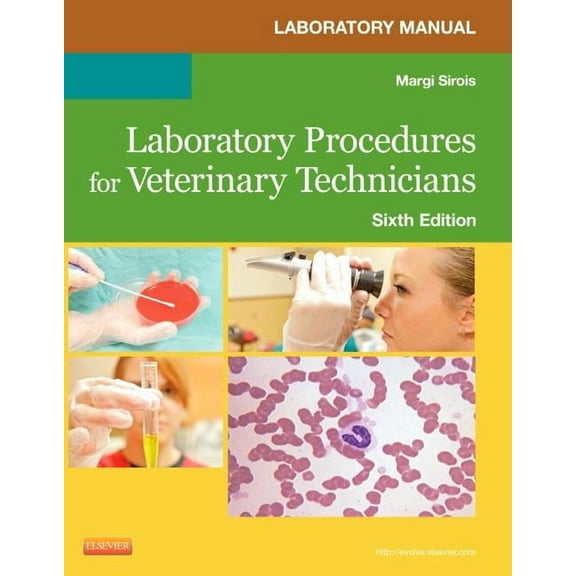 Laboratory Procedures for Veterinary Technicians Laboratory Manual (Paperback)