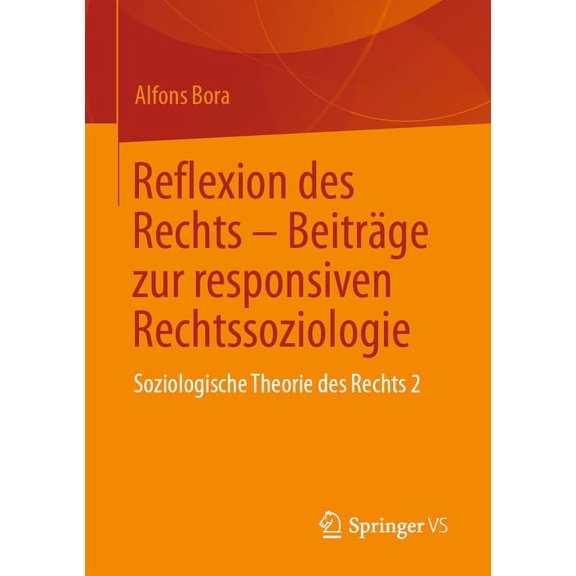 Reflexion Des Rechts - BeitrÃ¤ge Zur Responsiven Rechtssoziologie: Soziologische Theorie Des Rechts 2, (Paperback)