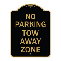 SignMission A-DES-BG-1824-23650 18 x 24 in. Designer Series Sign - No Parking Tow Away Zone, Black & Gold