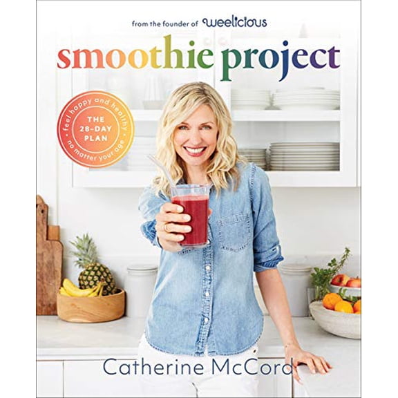 Pre-Owned Smoothie Project: The 28-Day Plan to Feel Happy and Healthy No Matter Your Age (Hardcover) 1419740423 9781419740428