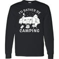 thumbnail image 3 of Inktastic I'd Rather Be Camping Long Sleeve T-Shirt, 3 of 5