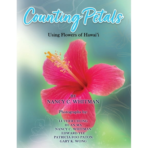 Counting Petals: Using Flowers of Hawai'i, (Paperback)