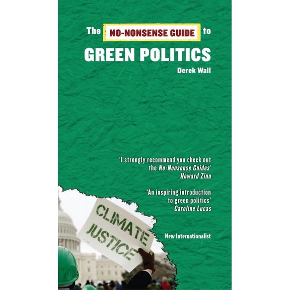 No-Nonsense Guides: The No-Nonsense Guide to Green Politics (Paperback)