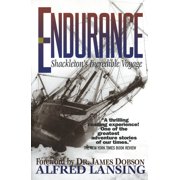 ALFRED LANSING; DR JAMES C DOBSON Endurance: Shackleton's Incredible Voyage (Paperback)