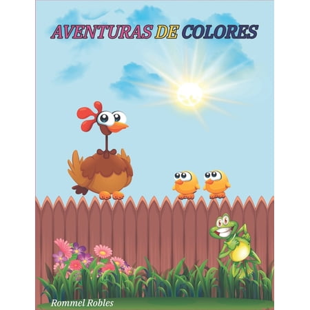 Aventuras de colores: Descubre un Mundo Lleno de Creatividad y DiversiÃ³n (Paperback)