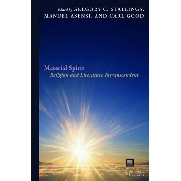 Material Spirit : Religion and Literature Intranscendent