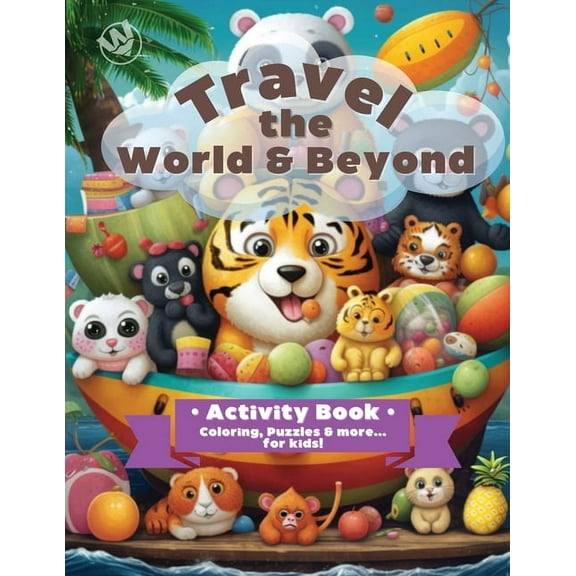 Travel the World & Beyond, (Paperback)