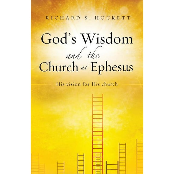 God's Wisdom and the Church at Ephesus, (Paperback)