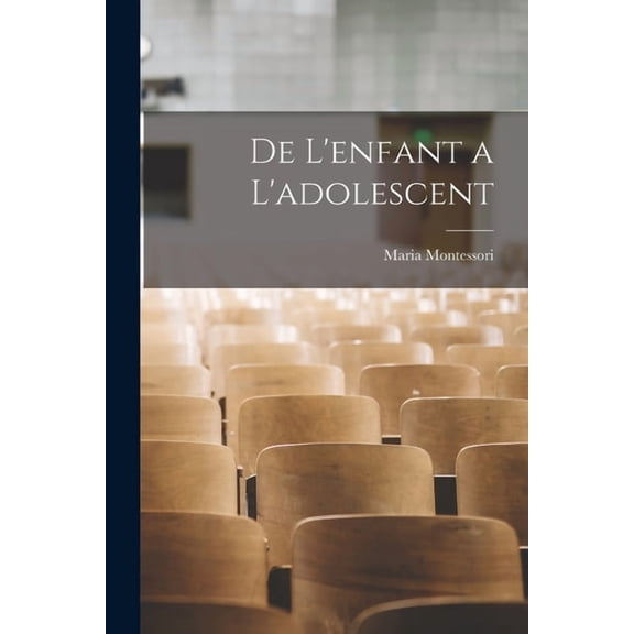 De l'enfant a l'adolescent, (Paperback)