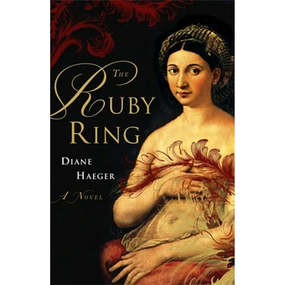 Pre-Owned The Ruby Ring (Paperback 9781400051731) by Diane Haeger