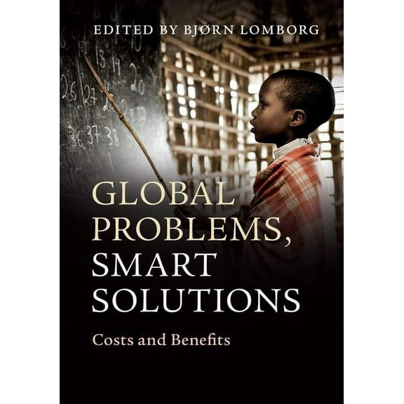 Global Problems, Smart Solutions, (Paperback)
