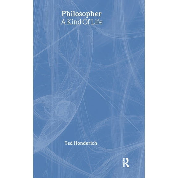 Philosopher A Kind Of Life, (Hardcover)