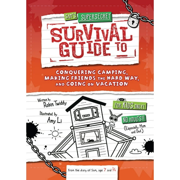 Supersecret Survival Guides Sam's Supersecret Survival Guide to Conquering Camping, Making Friends the Hard Way, and Going on Vacation, (Hardcover)