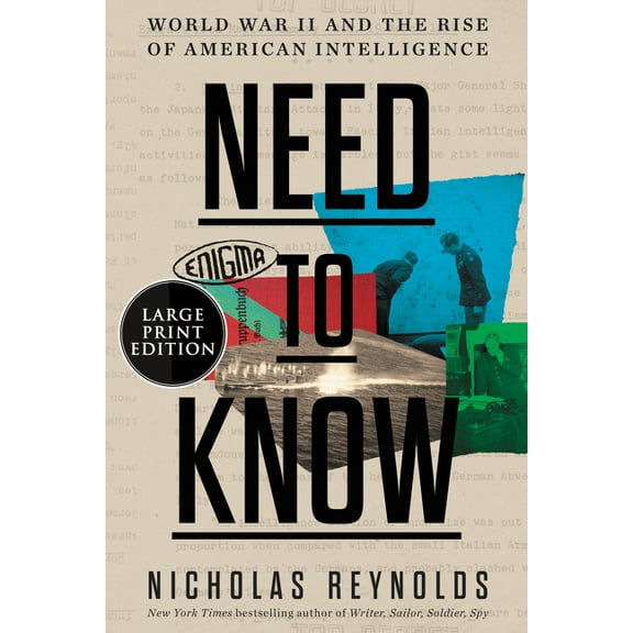 Need to Know: World War II and the Rise of American Intelligence, (Paperback)