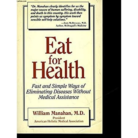 Eat for Health: A Do-It-Yourself Nutrition Guide for Solving Common Medical Problems, Used [Hardcover]