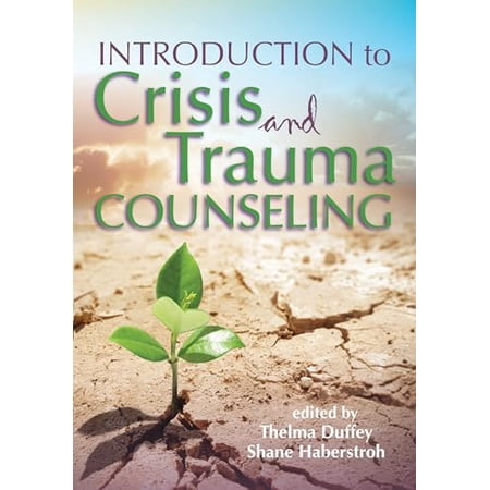 Pre-Owned Introduction to Crisis and Trauma Counseling 9781556203770 1556203772 Paperback