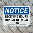 thumbnail image 5 of (2 Pack) Receiving Hours Monday To Friday ____ To ____ OSHA Notice Sign 18 Inch X 12 Inch Indoor / Outdoor Rust-Free Aluminum Metal Signs for Workplace, Workshop, and Construction Site, 5 of 8