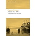 thumbnail image 1 of Libro Kilometro 101 Tapa Blanda, Autor Maxim Osipov, Editorial Libros Del Asteroide, 1 of 2