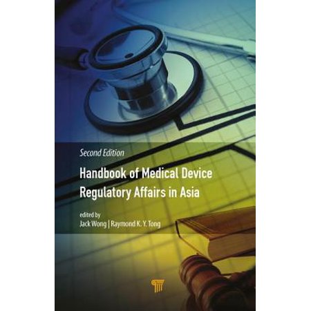 Handbook Of Medical Device Regulatory Affairs In Asia